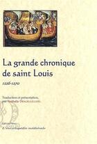 Couverture du livre « La grande chronique de Saint Louis (1226-1270) » de  aux éditions Paleo