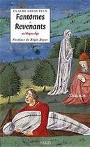 Couverture du livre « Fantômes et revenants au Moyen Age » de Claude Lecouteux aux éditions Imago