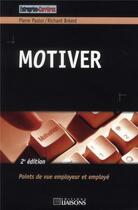 Couverture du livre « Motiver (2e édition) » de Pastor/Breard aux éditions Entreprise Et Carrieres