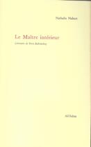 Couverture du livre « Le maître interieur » de Nabert/Bobrinskoy aux éditions Ad Solem