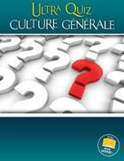 Couverture du livre « Ultra quiz ; culture générale » de Nolwenn Gouezel aux éditions Bravo