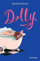 Couverture du livre « Dolly » de Marianne Girard aux éditions Hurtubise