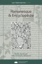 Couverture du livre « Romanesque et encyclopédie » de Jean-Christophe Abramovici aux éditions Pu De Valenciennes