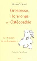 Couverture du livre « Grossesse, hormones et osteopathie » de Bruno Conjeaud aux éditions Sully