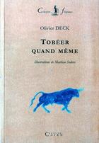 Couverture du livre « Toreer quand meme » de Deck et Sodore aux éditions Cairn