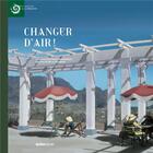Couverture du livre « Changer d'air ! une histoire photographique des Hauts de la Réunion » de Bernard Leveneur aux éditions Epsilon