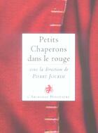 Couverture du livre « Petits chaperons dans le rouge » de Pierre Jourde aux éditions L'archange Minotaure