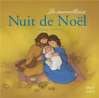 Couverture du livre « La merveilleuse nuit de Noël » de Anne Gravier et Adeline Avril aux éditions Mame