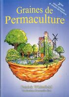 Couverture du livre « Graines de permaculture » de Patrick Whitefield aux éditions Passerelle Eco