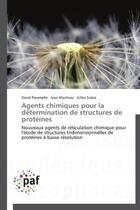 Couverture du livre « Agents chimiques pour la détermination de structures de protéines » de  aux éditions Presses Academiques Francophones