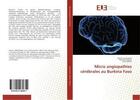 Couverture du livre « Micro angiopathies cerebrales au burkina faso » de Lankoande Martin aux éditions Editions Universitaires Europeennes