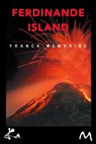 Couverture du livre « Ferdinande Island » de Franck Membribe aux éditions Ska