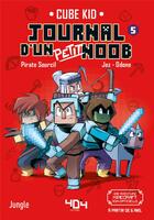 Couverture du livre « Journal d'un petit Noob Tome 5 : un banquet mémorable » de Cube Kid aux éditions 404 Editions