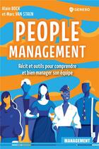 Couverture du livre « People management : Récit et outils pour comprendre et bien manager son équipe » de Marc Van Staen et Alain Bock aux éditions Gereso