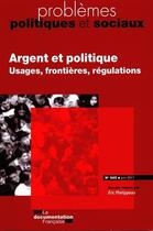 Couverture du livre « Argent et politique » de Philippe Bezes aux éditions Documentation Francaise