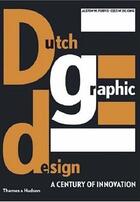 Couverture du livre « Dutch graphic design » de Purvis Alston W aux éditions Thames & Hudson