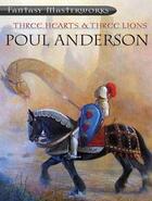 Couverture du livre « Three Hearts & Three Lions » de Poul Anderson aux éditions Orion Digital