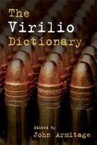 Couverture du livre « The Virilio Dictionary » de John Armitage aux éditions Edinburgh University Press