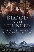 Couverture du livre « Blood and Thunder » de Churchill Alexandra J aux éditions History Press Digital