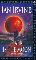 Couverture du livre « Dark Is The Moon » de Ian Irvine aux éditions Little Brown Book Group Digital
