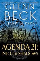 Couverture du livre « Agenda 21: Into the Shadows » de Glenn Beck aux éditions Threshold Editions