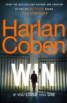 Couverture du livre « Win » de Harlan Coben aux éditions Random House Uk