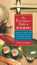 Couverture du livre « The Connoisseur's Guide to Sushi » de Lowry Dave aux éditions Harvard Common Press