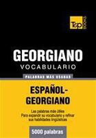 Couverture du livre « Vocabulario español-georgiano - 5000 palabras más usadas » de Andrey Taranov aux éditions T&p Books