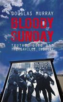 Couverture du livre « Bloody Sunday » de Murray Douglas aux éditions Biteback Publishing Digital