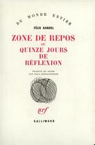 Couverture du livre « Zone de repos ou quinze jours de reflexion » de Kandel'/Minoustchine aux éditions Gallimard