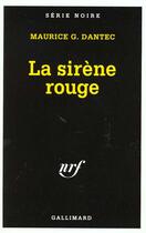 Couverture du livre « La sirene rouge » de Maurice G. Dantec aux éditions Gallimard