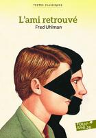 Couverture du livre « L'ami retrouvé » de Fred Uhlman aux éditions Gallimard-jeunesse