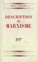 Couverture du livre « Description du marxisme » de Roger Caillois aux éditions Gallimard