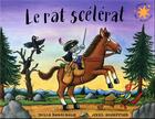 Couverture du livre « Le rat scélérat » de Julia Donaldson et Axel Scheffler aux éditions Gallimard-jeunesse
