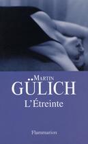 Couverture du livre « L'étreinte » de Martin Gulich aux éditions Flammarion