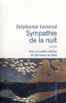 Couverture du livre « Sympathie de la nuit ; trois nouvelles inédites de Germaine de Staël » de Stephanie Genand aux éditions Flammarion