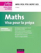 Couverture du livre « Mathématiques ; MPSI, PCSI, PTSI, BCPST, ECS ; visa pour la prépa (3e édition) » de Guillaume Connan aux éditions Dunod