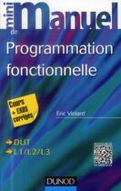 Couverture du livre « Mini manuel : de programmation fonctionnelle » de Eric Violard aux éditions Dunod
