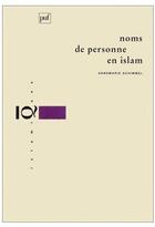 Couverture du livre « Noms de personne en islam » de Schimmel A.M aux éditions Puf