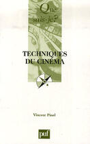 Couverture du livre « Techniques du cinéma » de Vincent Pinel aux éditions Que Sais-je ?