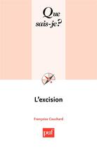 Couverture du livre « L'excision » de Francoise Couchard aux éditions Que Sais-je ?