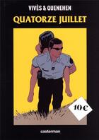 Couverture du livre « Quatorze juillet » de Martin Quenehen et Bastien Vives aux éditions Casterman