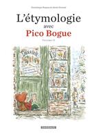 Couverture du livre « Pico Bogue Hors-Série Tome 2 : l'étymologie avec Pico Bogue » de Dominique Roques et Alexis Dormal aux éditions Dargaud