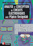 Couverture du livre « Analyse et conception de circuits électroniques avec PSpice/Design Lab » de Thierry Royant et Marc Bougeant aux éditions Eyrolles