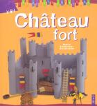 Couverture du livre « Château fort » de Marie Enderlen-Debuisson aux éditions Fleurus