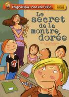 Couverture du livre « Énigmatique, mon cher Eric ; le secret de la montre dorée » de Sylvie De Mathuisieulx et Therese Bonte aux éditions Hatier