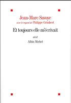 Couverture du livre « Et toujours elle m'écrivait » de Philippe Grimbert et Jean-Marc Savoye aux éditions Albin Michel