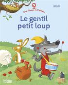 Couverture du livre « Le gentil petit loup » de Fanny Joly et Eric Gaste aux éditions Lito