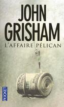 Couverture du livre « L'affaire pelican » de John Grisham aux éditions Pocket