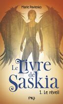 Couverture du livre « Le livre de Saskia Tome 1 ; le réveil » de Marie Pavlenko aux éditions Pocket Jeunesse